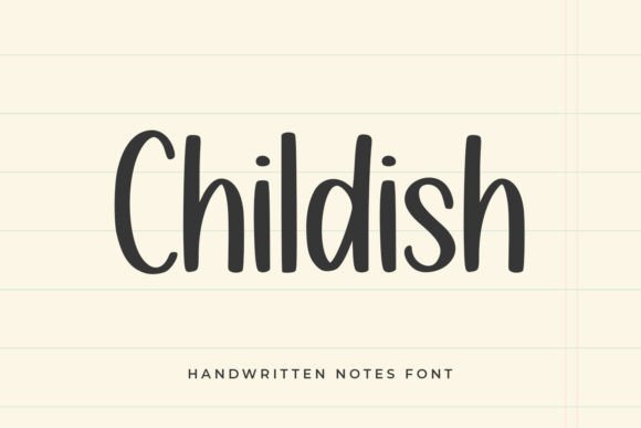Childish: A Handwritten Font for Authentic Creative Projects